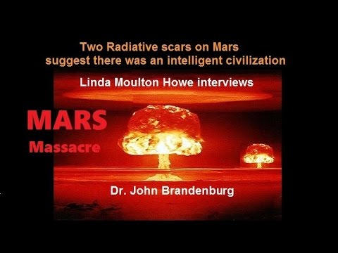 Mars Massacre : Linda Moulton Howe and Dr John Brandenburg